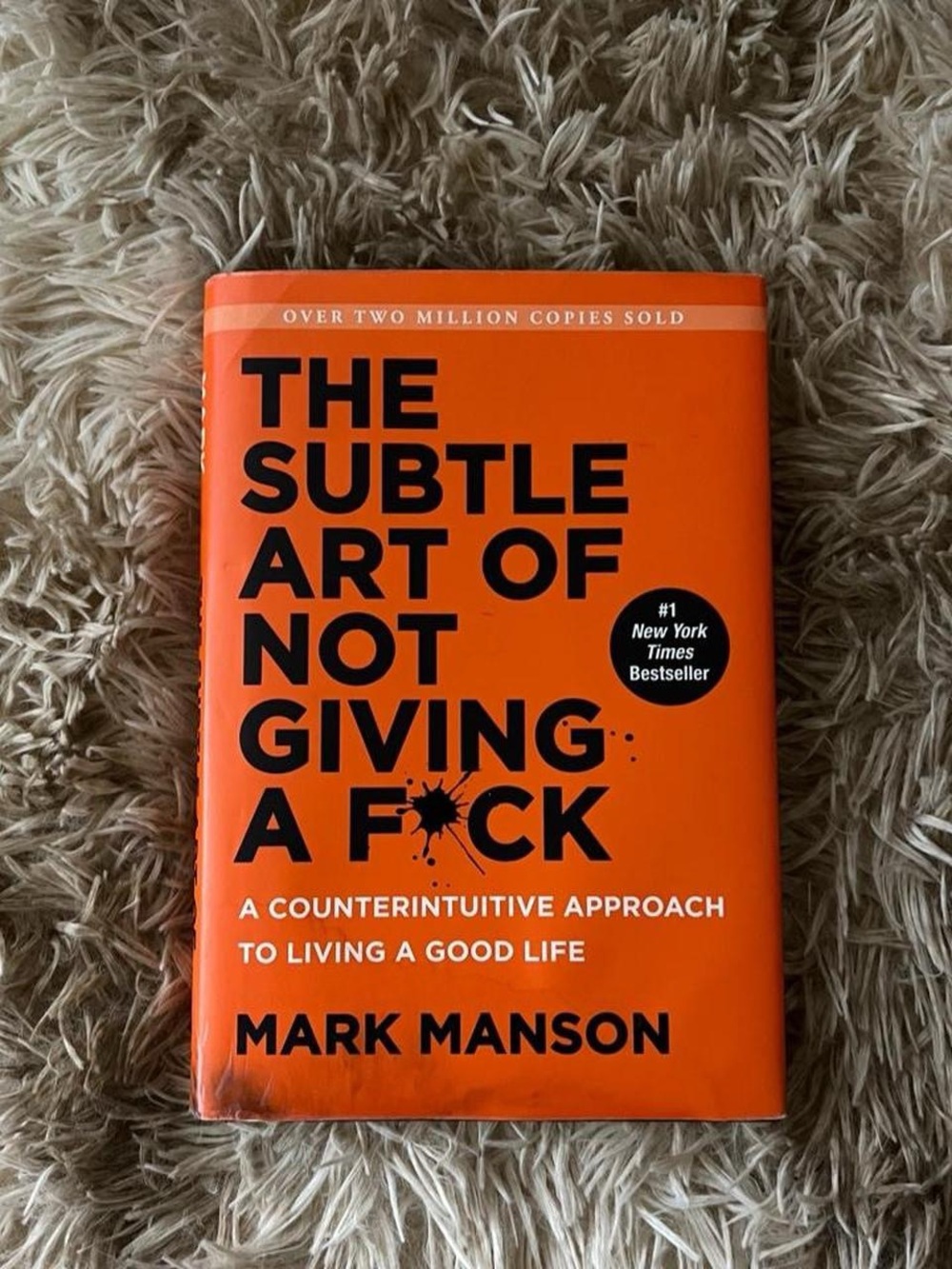 The Subtle Art of Not Giving a F*ck by Mark Manson